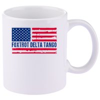 Foxtrots Delta Tangos Funny Foxtrots Delta Tangos Patriotic T-Shirt 11oz C Handle Ceramic Mug