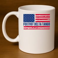 Foxtrots Delta Tangos Funny Foxtrots Delta Tangos Patriotic T-Shirt 11oz C Handle Ceramic Mug