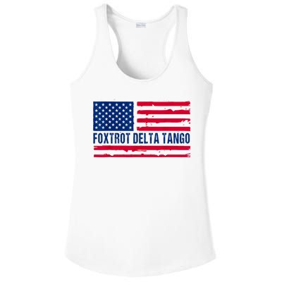 Foxtrots Delta Tangos Funny Foxtrots Delta Tangos Patriotic T-Shirt Ladies PosiCharge Competitor Racerback Tank