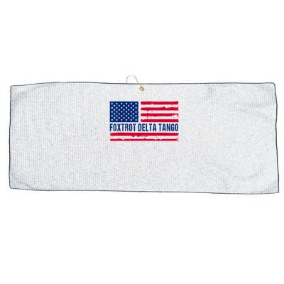Foxtrots Delta Tangos Funny Foxtrots Delta Tangos Patriotic T-Shirt Large Microfiber Waffle Golf Towel