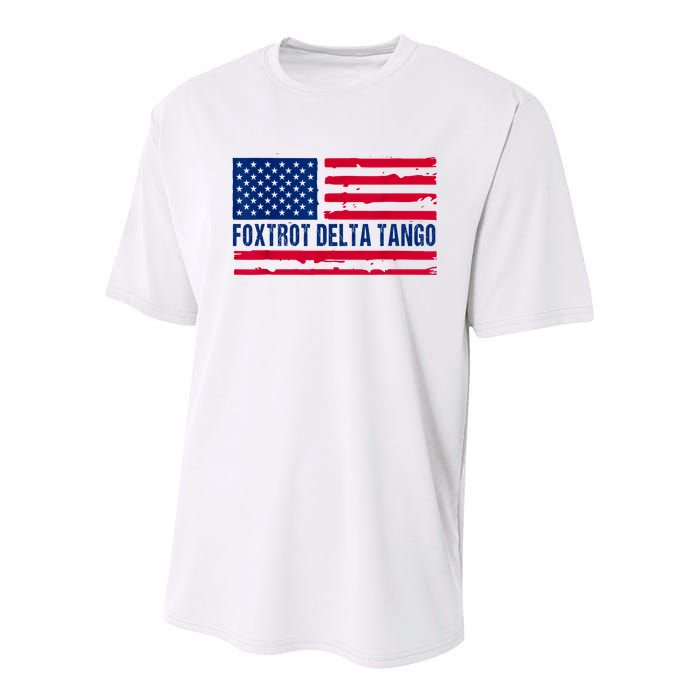 Foxtrots Delta Tangos Funny Foxtrots Delta Tangos Patriotic T-Shirt Youth Performance Sprint T-Shirt