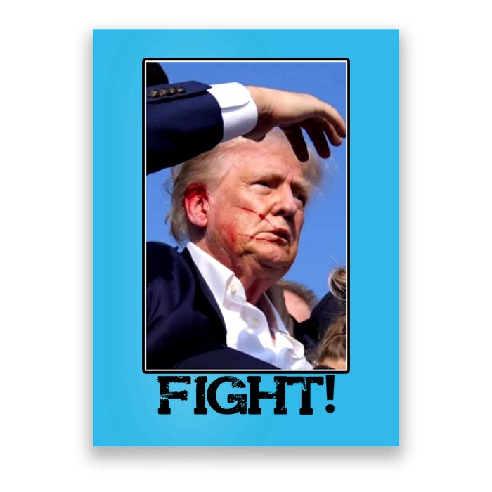 Fight Donald Trump Rally Gun Shot Fired Shooting Pennsylvania Poster