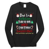 Funny Due To Inflation This Is My Ugly Christmas Sweaters Long Sleeve Shirt