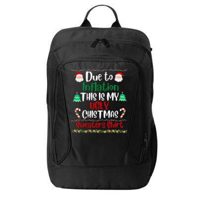 Funny Due To Inflation This Is My Ugly Christmas Sweaters City Backpack