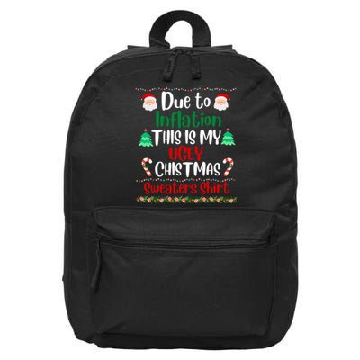 Funny Due To Inflation This Is My Ugly Christmas Sweaters 16 in Basic Backpack