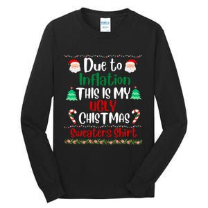 Funny Due To Inflation This Is My Ugly Christmas Sweaters Tall Long Sleeve T-Shirt