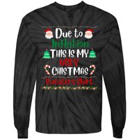 Funny Due To Inflation This Is My Ugly Christmas Sweaters Tie-Dye Long Sleeve Shirt