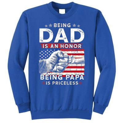 Fathers Day Tee For Dad An Honor Being Papa Is Priceless Gift Tall Sweatshirt