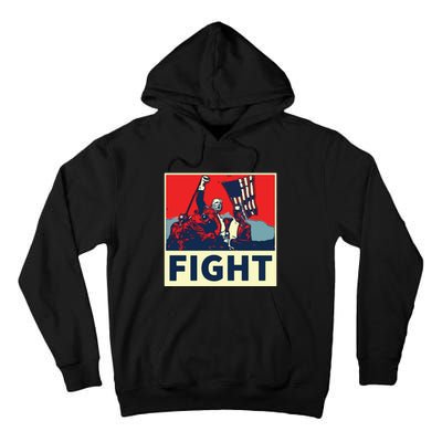 Fight Donald Trump I Stand With Trump Make America Great Again Tall Hoodie