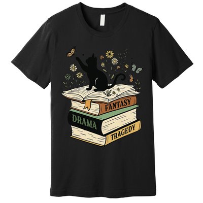 Fantasy Drama Tragedy Cat Book Lover Reading Humor Premium T-Shirt