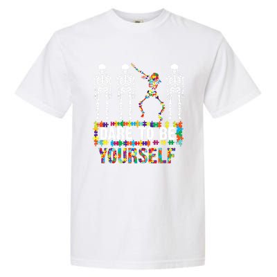 Funny Dare To Be Yourself Cute Autistic Gift Garment-Dyed Heavyweight T-Shirt