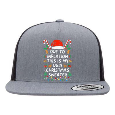 Funny Due to Inflation This is My Ugly Sweater Flat Bill Trucker Hat