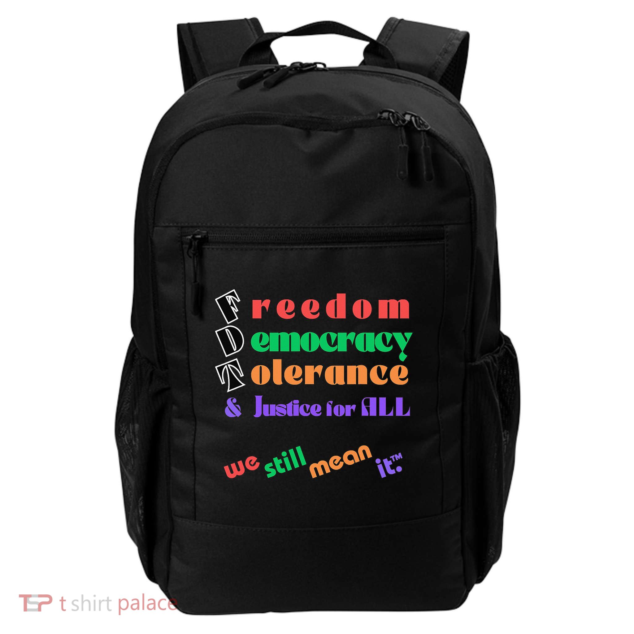 Freedom Democracy Tolerance And Justice Typography Hands Daily Commute Backpack