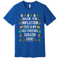 Funny Due to Inflation This is My Ugly Sweater For Christmas Premium T-Shirt