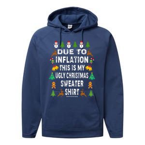 Funny Due to Inflation This is My Ugly Sweater For Christmas Performance Fleece Hoodie