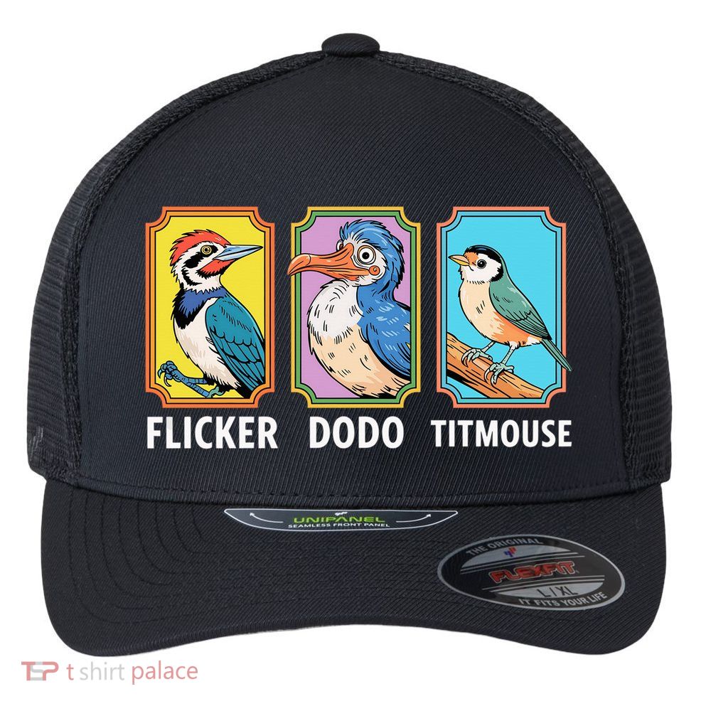 Flicker Dodo Titmouse Bird Lover Flexfit Unipanel Trucker Cap