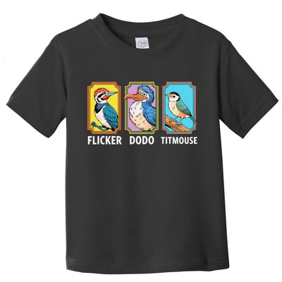 Flicker Dodo Titmouse Bird Lover Toddler T-Shirt