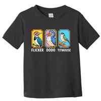 Flicker Dodo Titmouse Bird Lover Toddler T-Shirt