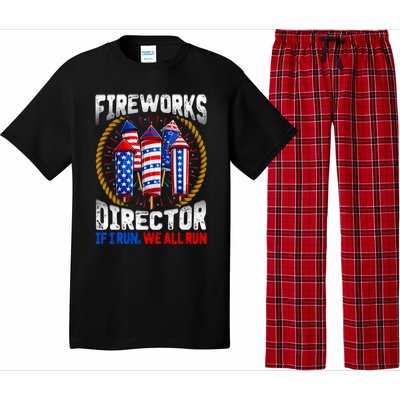 Firework Director Technician I Run You Run 4th Of July Meaningful Gift Pajama Set