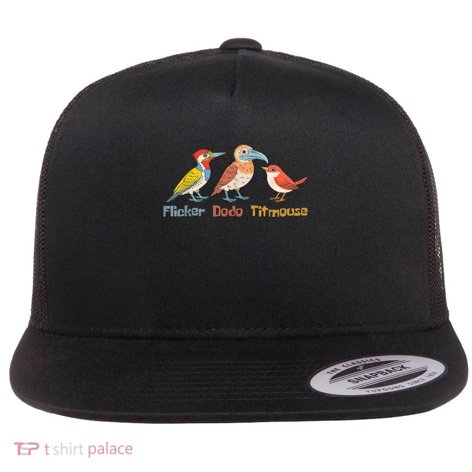 Flicker Dodo Titmouse Bird Lover Flat Bill Trucker Hat