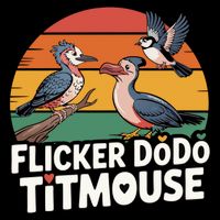 Flicker Dodo Titmouse Bird Lover Poster