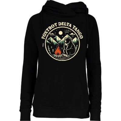Foxtrot Delta Tango Bear Bonfire Camp Resist Protest Women Womens Funnel Neck Pullover Hood