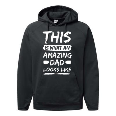 Fathers Day This Is What An Amazing Dad Looks Like Best Dad Gift Performance Fleece Hoodie