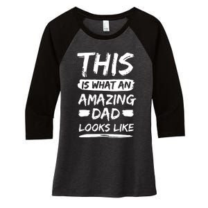 Fathers Day This Is What An Amazing Dad Looks Like Best Dad Gift Women's Tri-Blend 3/4-Sleeve Raglan Shirt