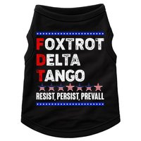 Foxtrot Delta Tango Resist Persist Prevail Doggie Tank