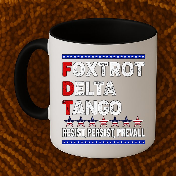 Foxtrot Delta Tango Resist Persist Prevail Mug