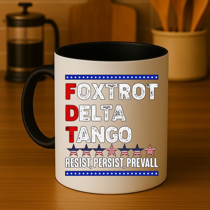 Foxtrot Delta Tango Resist Persist Prevail Mug