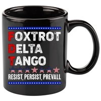 Foxtrot Delta Tango Resist Persist Prevail 11oz C Handle Ceramic Mug