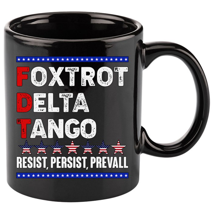 Foxtrot Delta Tango Resist Persist Prevail 11oz C Handle Ceramic Mug