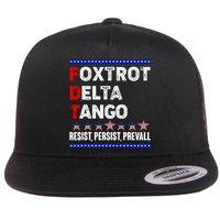 Foxtrot Delta Tango Resist Persist Prevail Flat Bill Trucker Hat