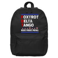 Foxtrot Delta Tango Resist Persist Prevail 16 in Basic Backpack