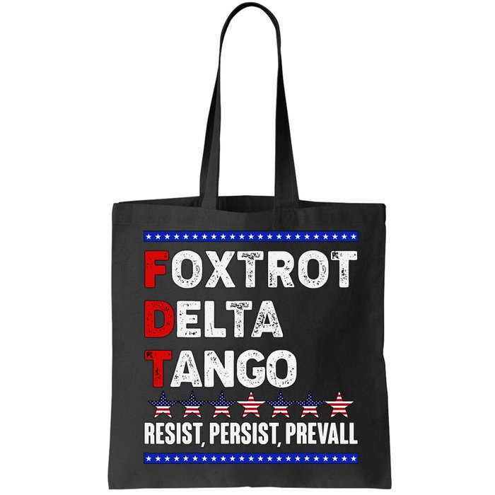 Foxtrot Delta Tango Resist Persist Prevail Bag
