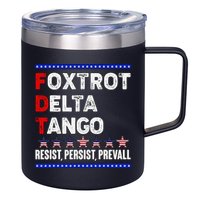 Foxtrot Delta Tango Resist Persist Prevail 12oz Stainless Steel Coffee Mug