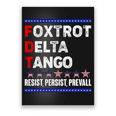 Foxtrot Delta Tango Resist Persist Prevail Poster