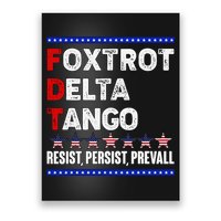 Foxtrot Delta Tango Resist Persist Prevail Poster