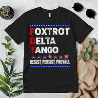 Foxtrot Delta Tango Resist Persist Prevail Premium T-Shirt