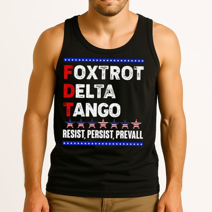 Foxtrot Delta Tango Resist Persist Prevail Tank Top