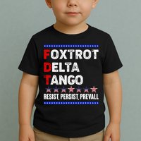 Foxtrot Delta Tango Resist Persist Prevail Toddler T-Shirt