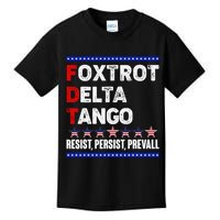 Foxtrot Delta Tango Resist Persist Prevail Kids T-Shirt