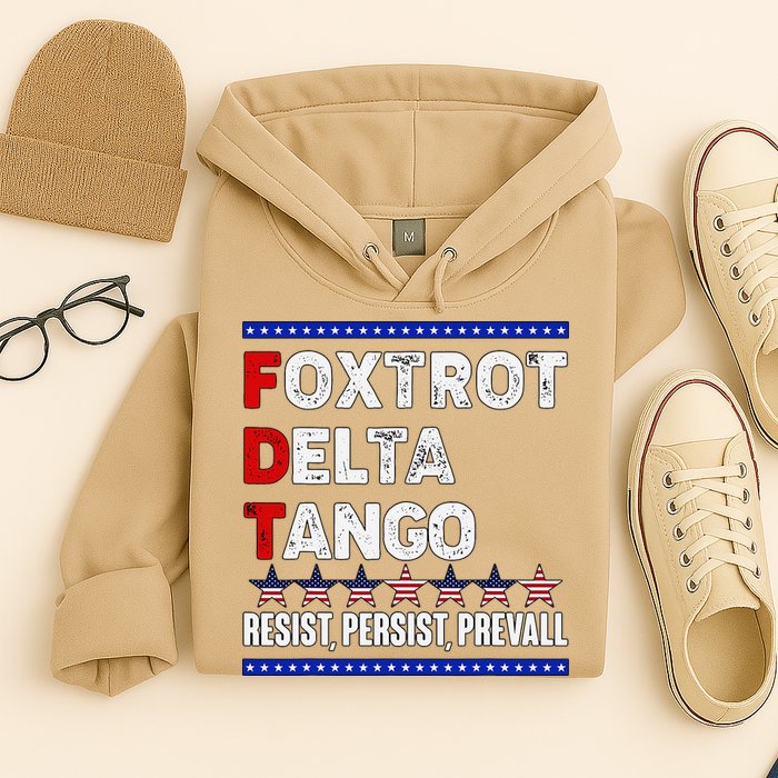 Foxtrot Delta Tango Resist Persist Prevail Hoodie