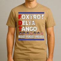 Foxtrot Delta Tango Resist Persist Prevail T-Shirt