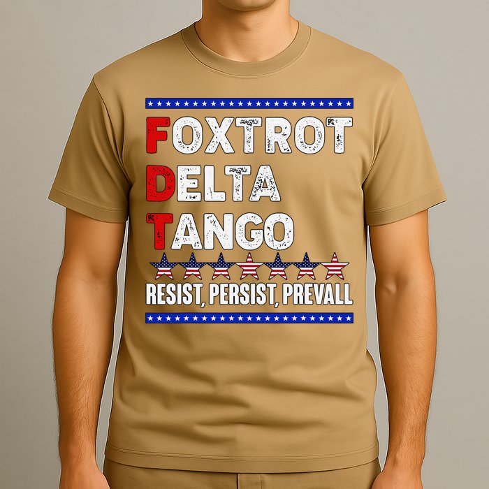 Foxtrot Delta Tango Resist Persist Prevail T-Shirt