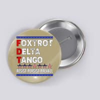 Foxtrot Delta Tango Resist Persist Prevail Button