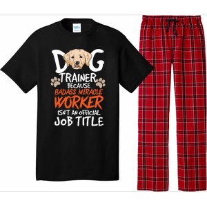 Funny Dog Trainer Quote For A Dog Trainer Gift Pajama Set