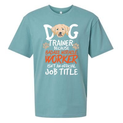 Funny Dog Trainer Quote For A Dog Trainer Gift Sueded Cloud Jersey T-Shirt