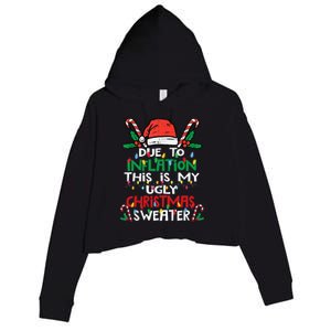 Funny Due To Inflation Ugly Christmas Sweater Gift Crop Fleece Hoodie